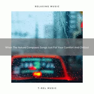 When The Nature Composes Songs Just For Your Comfort And Chillout - White Noise Sleep Therapy