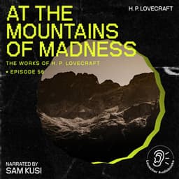 At the Mountains of Madness - The Work of H. P. Lovecraft