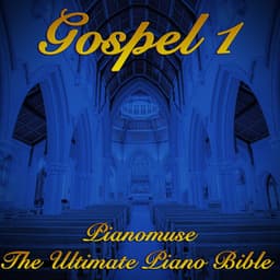 The Ultimate Piano Bible - Gospel 1 of 3 - Unknown