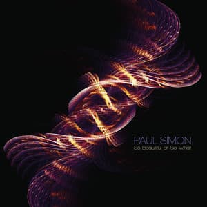 So Beautiful or So What - Paul Simon