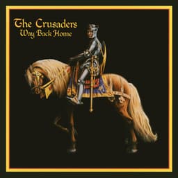 Way Back Home - The Crusaders