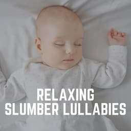 Relaxing Slumber Lullabies - Kiddie Bopper Kids