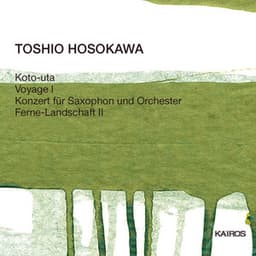 Toshio Hosokawa: Koto-Uta - Toshio Hosokawa