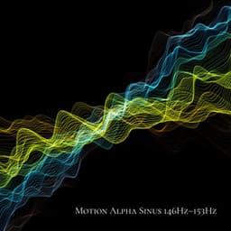 Motion Alpha Sinus 146Hz–153Hz - Alpha Brainwave