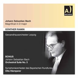 J.S. Bach: Magnificat, BWV 243 & Orchestral Suite No. 3, BWV 1068 - Johann Sebastian Bach