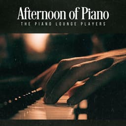 Afternoon of Piano - The Piano Lounge Players