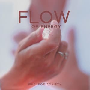 Flow of Energy: Reiki for Anxiety, Crystal Palace of Think Positive Thoughts - Reiki Music Energy Healing