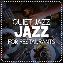 Quiet Jazz for Restaurants - Dinner Jazz
