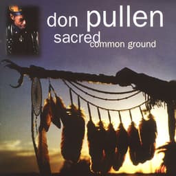 Sacred Common Ground - Don Pullen
