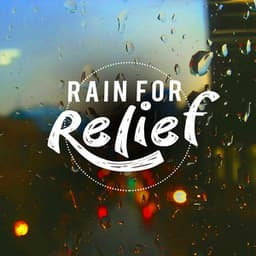 Rain for Relief - Relaxing Sounds of Rain Music Club