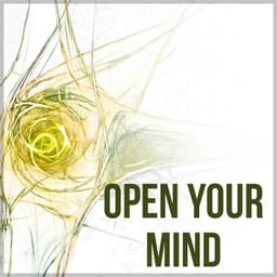 Open Your Mind – Music for Study, Calm Music for Relax, Soft Music for Brain Power, Improve Concentration, Memory, Focus, New Age - Enhance Memory Academy