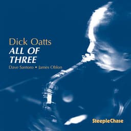 All of Three - Dick Oatts