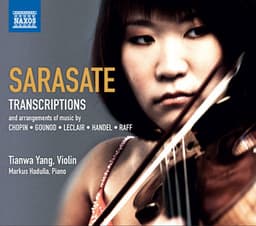 Sarasate: Violin & Piano Music, Vol. 4 - Tianwa Yang