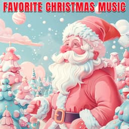 Favorite Christmas Music - Christmas Music