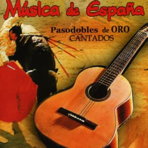 Pasodobles de Oro Cantados - Música de España