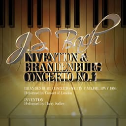 J.S. Bach: Invention & Brandenburg Concerto No. 1 - Johann Sebastian Bach