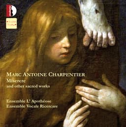 Charpentier: Miserere & Other Sacred Works - Marc-Antoine Charpentier
