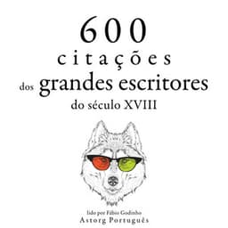 600 citações de grandes escritores do século 18 - Adam Smith