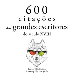 600 citações de grandes escritores do século 18 - Adam Smith
