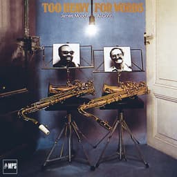 Too Heavy for Words - James Moody