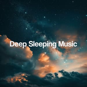 Deep Sleeping Music - Meditation Music