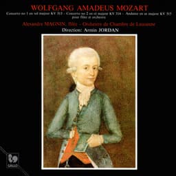 Mozart: Flute Concerto No. 1 in G Major, K. 313 - Flute Concerto No. 2 in D Major, K. 314 - Andante in C Major, K. 315 - Wolfgang Amadeus Mozart