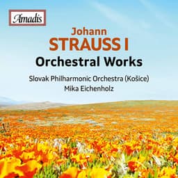 J. Strauss: Orchestral Works - Johann Strauss I