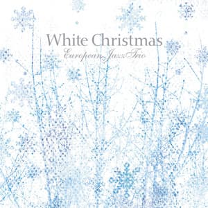 White Christmas - European Jazz Trio