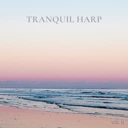 Tranquil Harp Vol. II - Yolanda Kondonassis