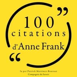 100 citations d'Anne Frank - Anne Frank