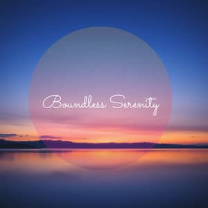 Boundless Serenity - Meditation Music