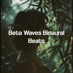 Beta Waves Binaural Beats - Study Alpha Waves
