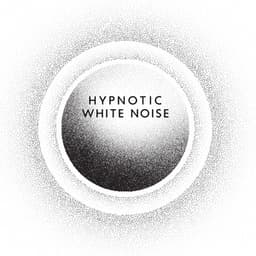 Hypnotic White Noise: Background for Sleep and Relaxation, Stress Relief, Anxiety Stop - Deep Sleep Music Maestro