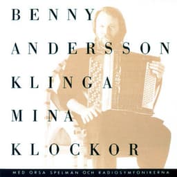 Klinga mina klockor - Benny Andersson