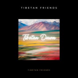 Tibetan Dawn - Tibetan Friends