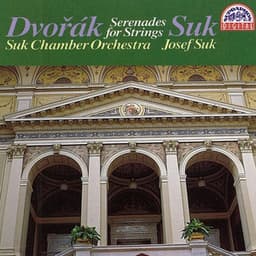 Dvořák, Suk: Serenades for Strings - Josef Suk