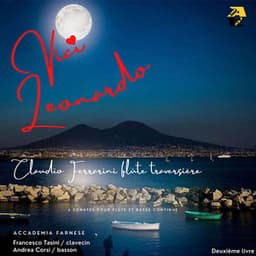 Leonardo Vinci: 6 SONATES POUR FLÛTE ET BASSE CONTINUE. Sonates No. 7 - 12, Deuxième livre - Leonardo Vinci