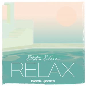 Relax Edition 11 - Blank & Jones
