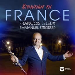 Bienvenue en France - François Leleux