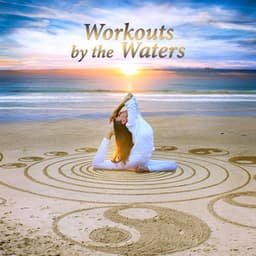 Workouts by the Waters - Water Music Oasis