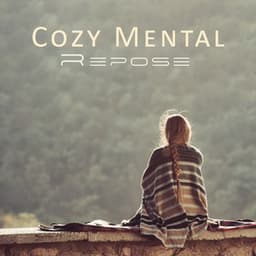 Cozy Mental Repose: Nature Sounds for Perfect Day - Harmony Nature Sounds Academy