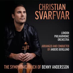 The Symphonic Touch of Benny Andersson - Christian Svarfvar