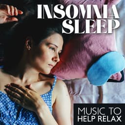 Insomnia Sleep: Music To Help Relax - Insomnia Innocence