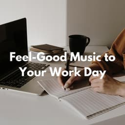 Feel-Good Music to Your Work Day - Lunch Time Jazz
