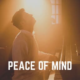Peace of Mind - Piano Sleep