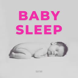 Baby Sleep Guitar - Benjamin Bonum Nocte