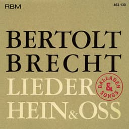 Bertolt Brecht - Balladen, Lieder & Songs - Bertolt Brecht