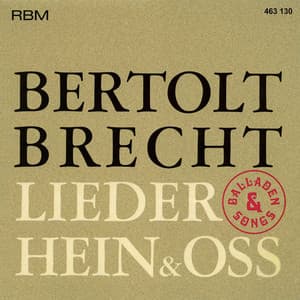 Bertolt Brecht - Balladen, Lieder & Songs - Bertolt Brecht