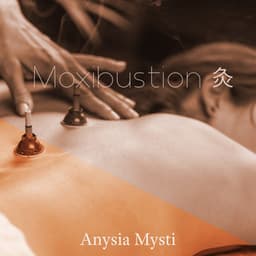 Moxibustion灸: Traditional Medical Systems of China, Tibet, Korea - Anysia Mysti