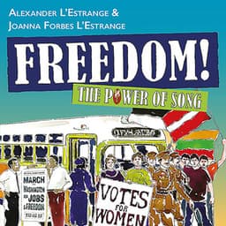 Freedom! The Power of Song - Alexander L'Estrange